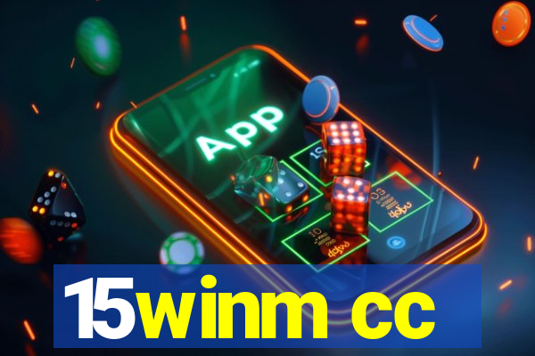 15winm cc
